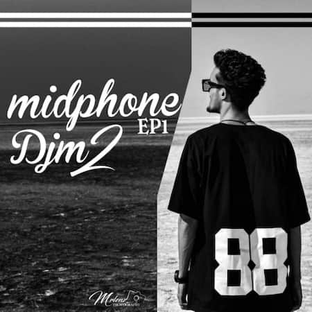 دانلود اهنگ جدید دیجی ام ۲ Midphone EP1