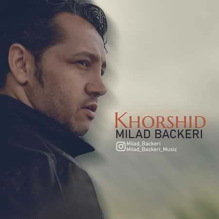 دانلود اهنگ جدید میلاد باکری خورشید