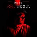 دانلود اهنگ جدید میلان ماه قرمز