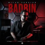 دانلود اهنگ جدید میلاد فارسیان بدبین